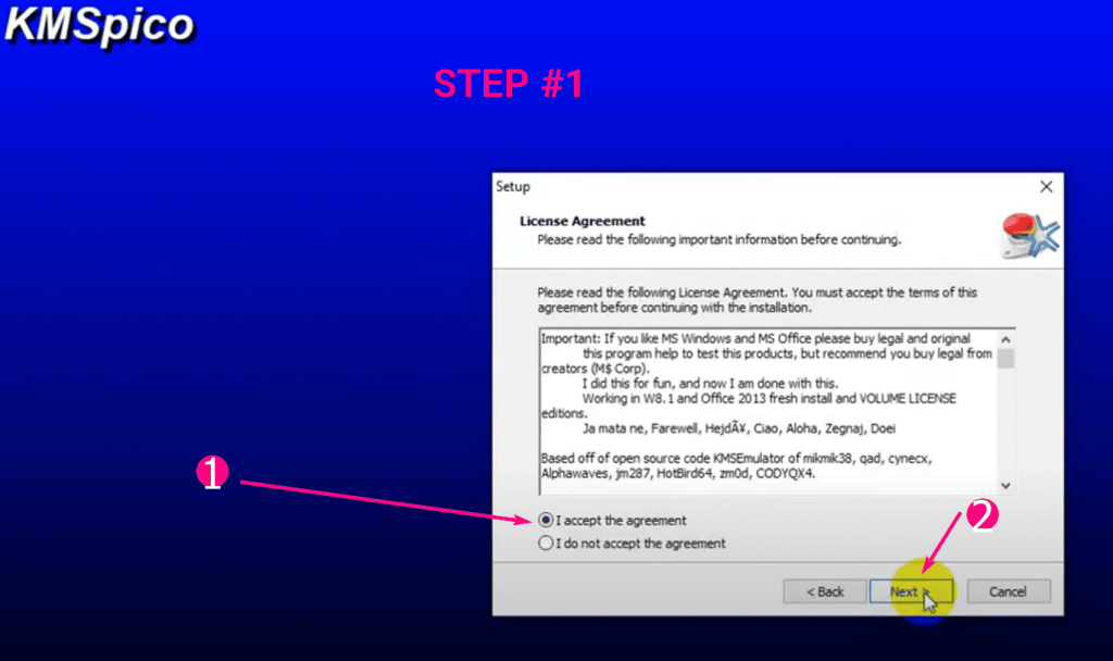 Install KMSpico on your PC and accept the terms of the agreement.